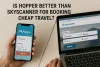 Hopper or Skyscanner