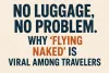 flying naked travel trend